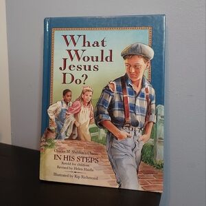 What Would Jesus Do? Hardcover Book 1997